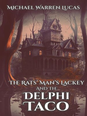 cover image of The Rats' Man's Lackey and the Delphi Taco